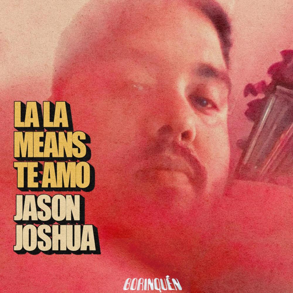 La La Means Te Amo