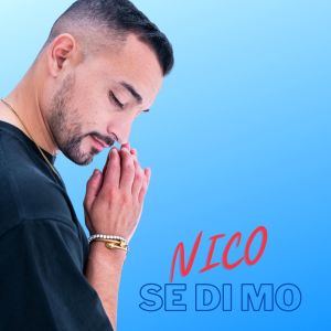 Listen to Se Di Mo song with lyrics from Nico