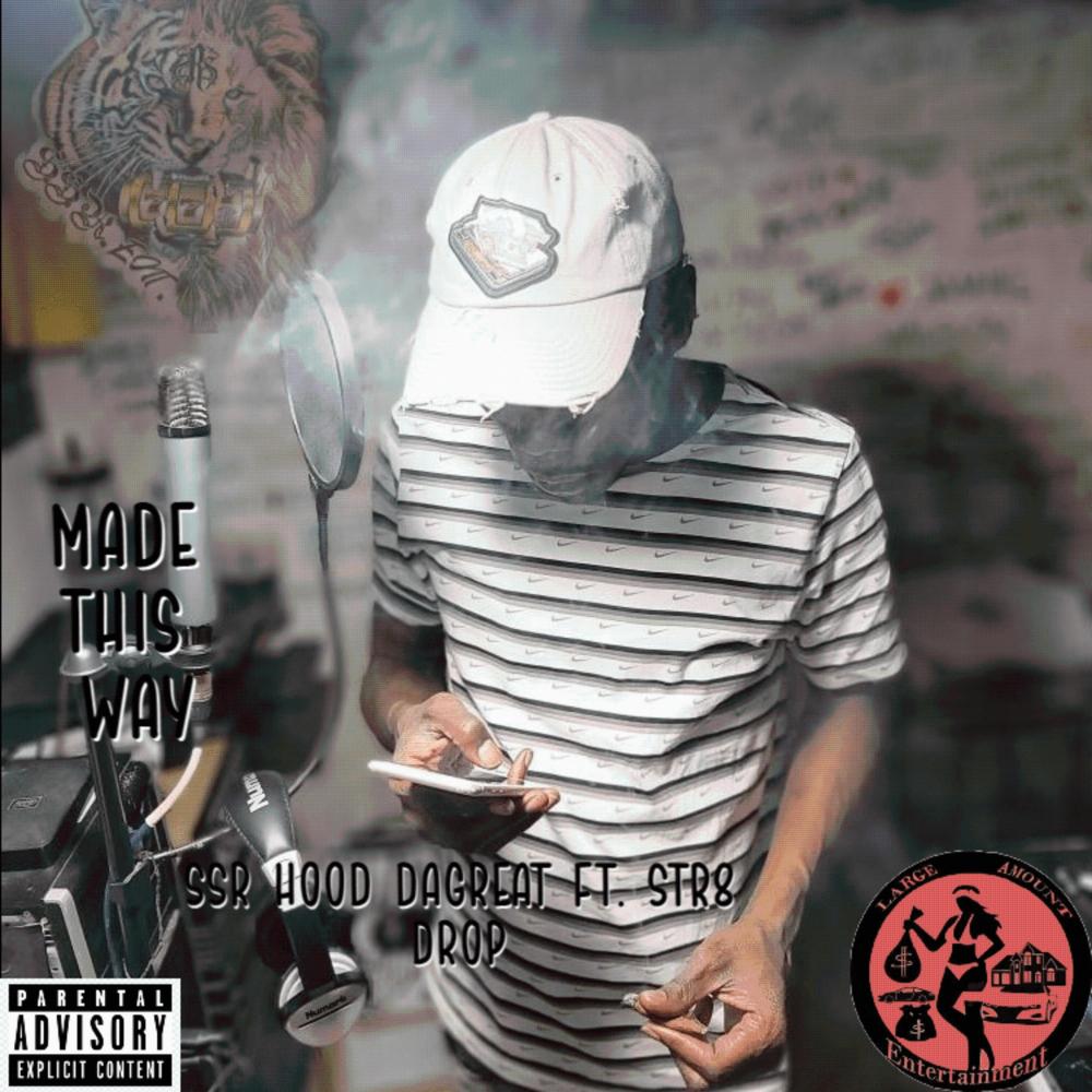 Made This Way (feat. STR8 DROP) (Explicit)