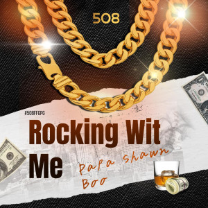 Album Rocking Wit Me from Papa Shawn Boo