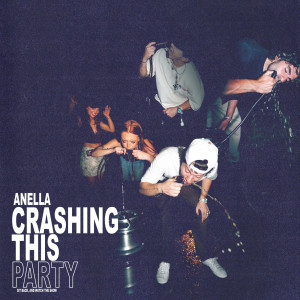Anella的專輯Crashing This Party