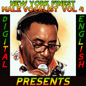 Various Artists的專輯New York's Finest Male Vocalist, Vol. 4