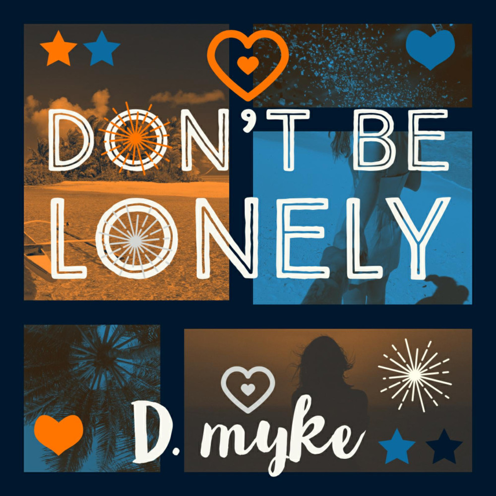 Don't Be Lonely