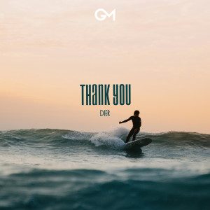 收聽Dier的Thank You歌詞歌曲