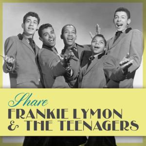 ดาวน์โหลดและฟังเพลง Share พร้อมเนื้อเพลงจาก Frankie Lymon