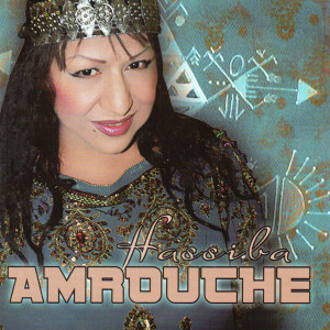 Album Achouiq El Djnan/ Sultane Amraoua oleh Hassiba Amrouche
