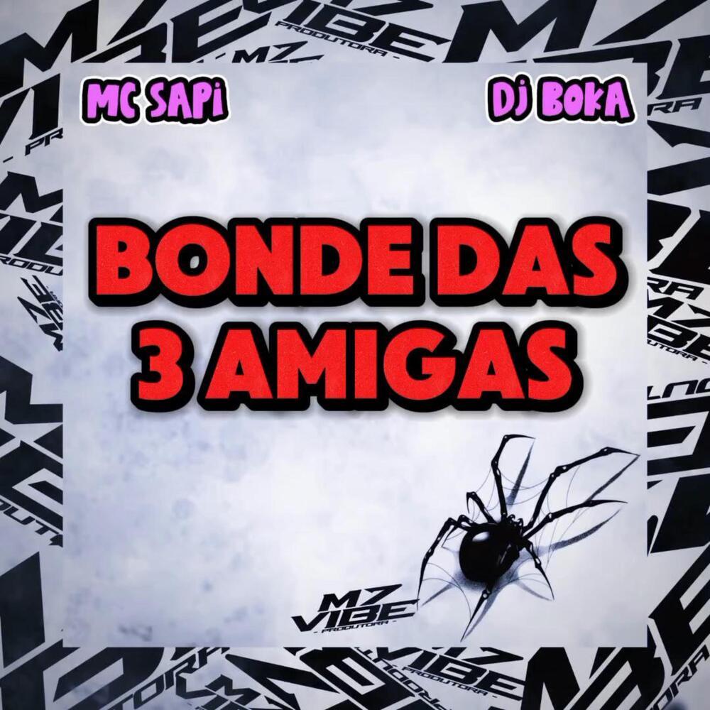 Bonde Das 3 Amigas (Explicit)