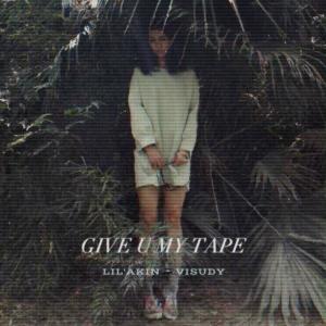GIVE U MY TAPE (feat. VISUDY)