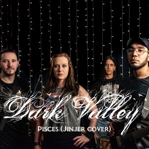 ดาวน์โหลดและฟังเพลง Pisces (Jinjer Cover) (Ao Vivo) พร้อมเนื้อเพลงจาก Dark Valley