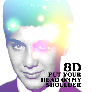 收聽Paul Anka的Put Your Head on My Shoulder (8D)歌詞歌曲