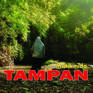 Album Tampan (Live) oleh Mutik Nida