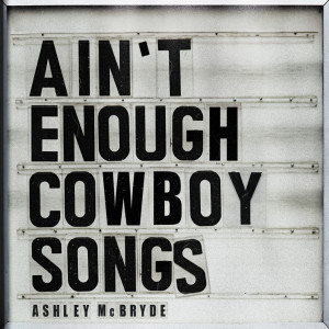 Ashley McBryde的專輯Ain't Enough Cowboy Songs