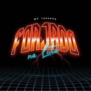 Album Forjado na Luta from Mc Tavares