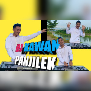 DJ KAWAN PANJILEK (Remix)