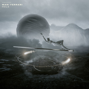 ดาวน์โหลดและฟังเพลง Hole พร้อมเนื้อเพลงจาก Mari Ferrari