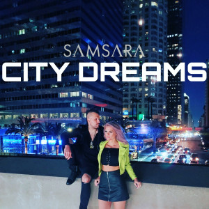 Dengarkan City Dreams lagu dari Samsara dengan lirik