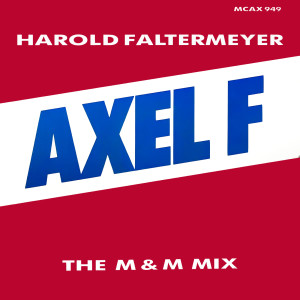 อัลบัม Axel F (The M & M Mix) ศิลปิน Harold Faltermeyer