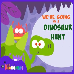 ดาวน์โหลดและฟังเพลง We're Going on a Dinosaur Hunt พร้อมเนื้อเพลงจาก The Kiboomers