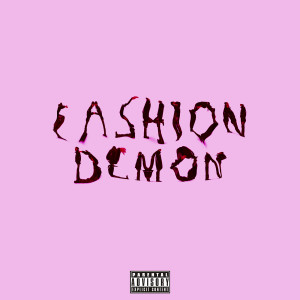 Album FASH!ON DEMON (Explicit) from 808Amil