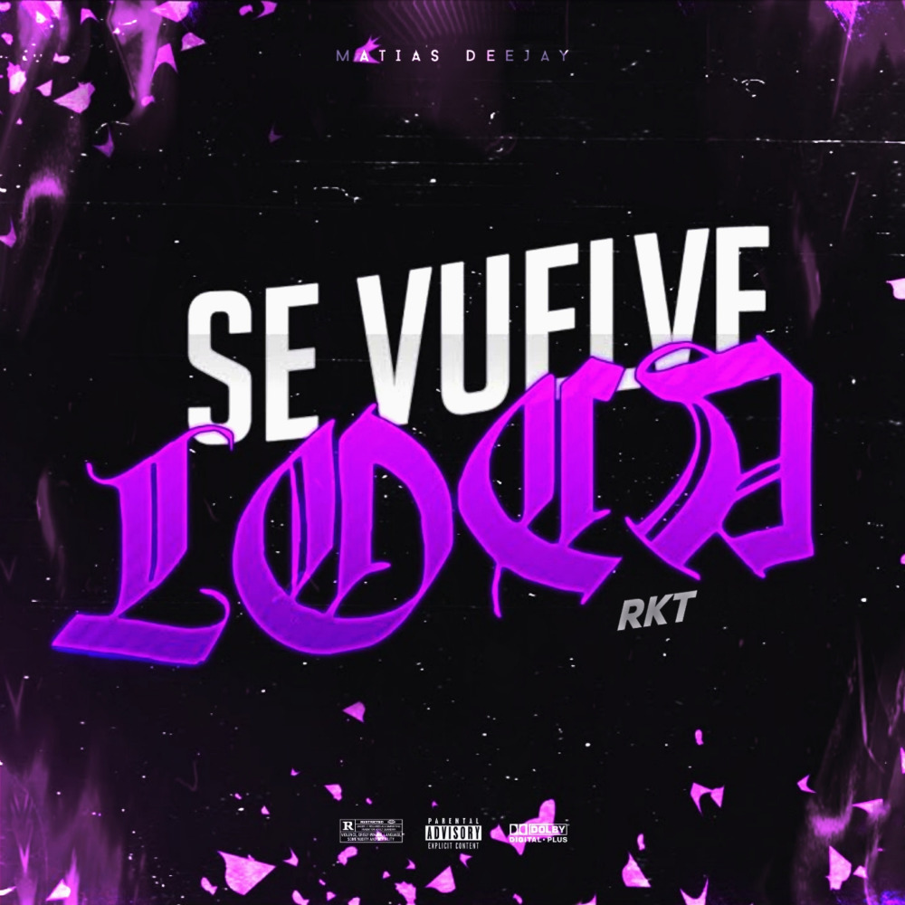 Se Vuelve Loca RKT (Explicit)