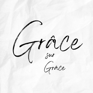收听Matt Marvane的Grâce sur grâce歌词歌曲