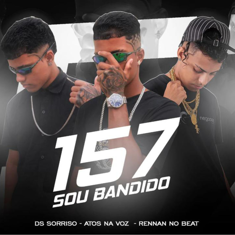 157 Sou Bandido (Explicit)