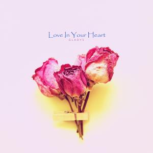Album Love In Your Heart oleh Gladys