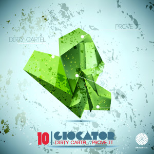 Giocator的專輯Dirty Cartel / Prove It