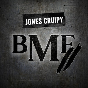 อัลบัม BMF 2 ศิลปิน Jones Cruipy