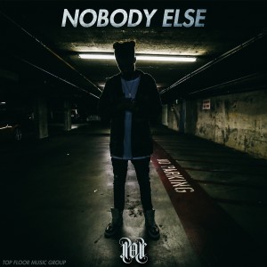 ดาวน์โหลดและฟังเพลง Nobody Else (Explicit) พร้อมเนื้อเพลงจาก Derek Pope