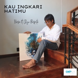 Listen to Kau Ingkari Hatimu song with lyrics from Nyoman P Riasa