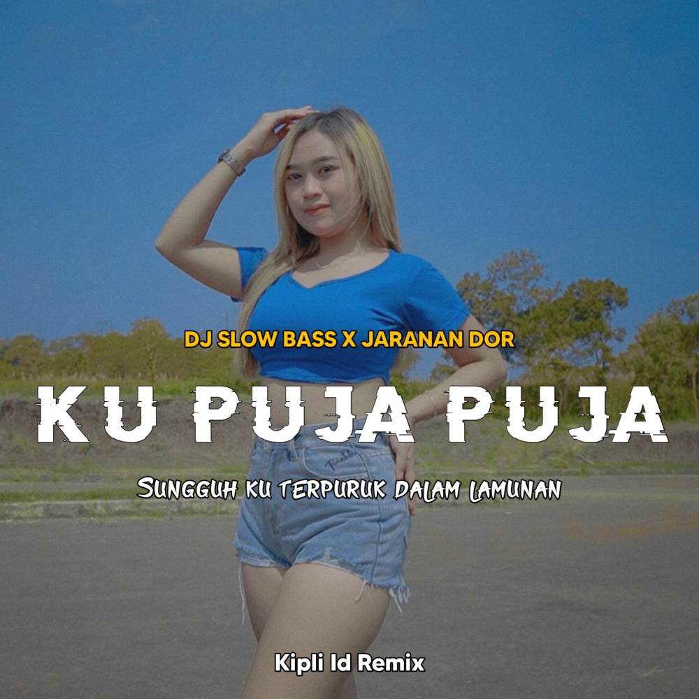 DJ KU PUJA PUJA BASS X JARANAN DOR