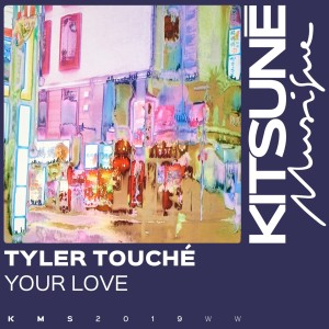 Tyler Touché的專輯Your Love