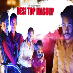 Album Desi Top Mashup from 