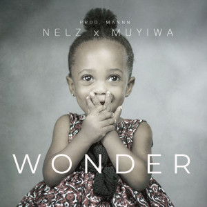 Dengarkan Wonder lagu dari Nelz dengan lirik