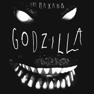 收聽The Haxans的Godzilla歌詞歌曲