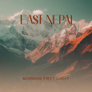 East Nepal, Morning First Light dari Nimah Chantis