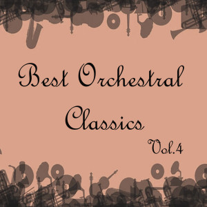 Album Best Orchestral Classics, Vol. 4 oleh José María Damunt