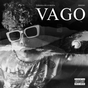 收聽TOPANGA HILLS MAFIA的VAGO (Explicit)歌詞歌曲