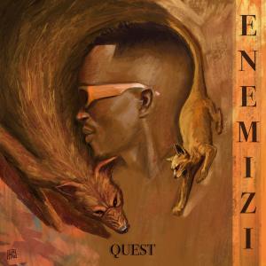 收聽Quest MW的Enemizi歌詞歌曲