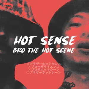 Album HOT SENSE from BRO THE HOT SCENE
