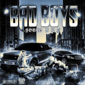 收聽Soulo的BAD BOYS (Explicit)歌詞歌曲