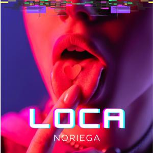 Noriega的專輯Loca