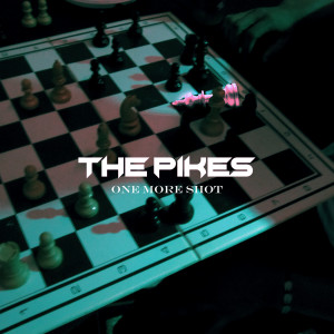 Listen to One More Shot song with lyrics from The Pikes