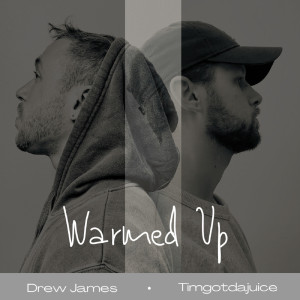 Listen to Warmed Up song with lyrics from Drew James