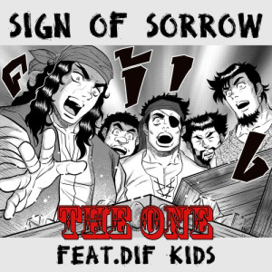 Album The One Feat.Dif Kids - Single from Sign Of Sorrow