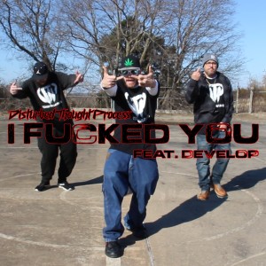 收聽Disturbed Thought Process的I Fucked You (Explicit)歌詞歌曲