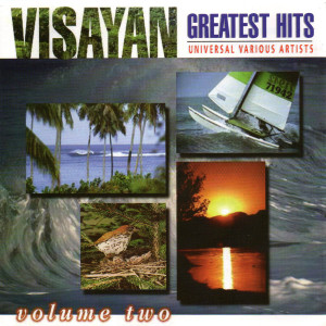 Album Visayan Greatest Hits, Vol. 2 oleh Iwan Fals & Various Artists