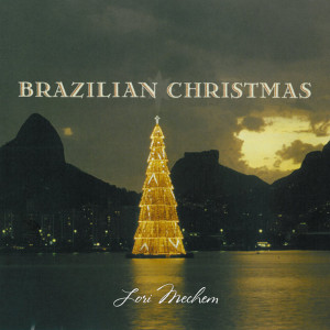 Lori Mechem的專輯Brazilian Christmas