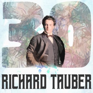 Franz Lehár的專輯30 Hits of Richard Tauber